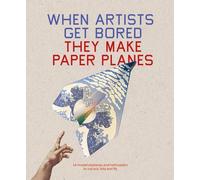 Quand les artistes s'ennuient... Ils fabriquent des avions en papier