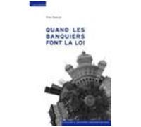 Quand Les Banquiers Font La Loi - Aux Sources De L'autorégulation Bancaire En Suisse Et En Angleterre, De 1914 Aux Années 1950