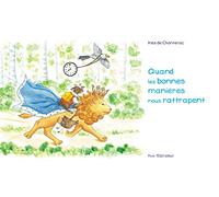 Quand les bonnes manières nous rattrapent