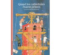 Quand les cathédrales étaient peintes