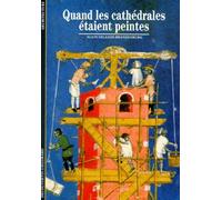 Quand Les Cathédrales Étaient Peintes