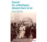 Quand Les Catholiques Étaient Hors La Loi – Perrin