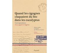 Quand les cigognes claquaient du bec dans les eucalyptus