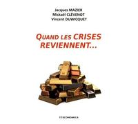 Quand Les Crises Reviennent