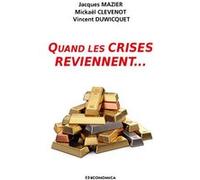 Quand les crises reviennent MAZIER/DUWICQUET (Auteur)