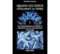 Quand Les Dieux Foulaient La Terre I