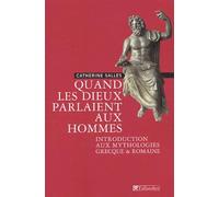 Quand les Dieux parlaient aux hommes