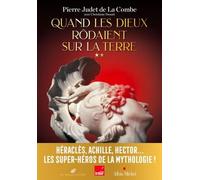 Quand Les Dieux Rôdaient Sur La Terre - Volume 2