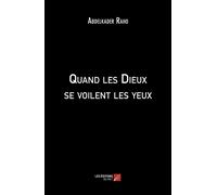Quand Les Dieux Se Voilent Les Yeux