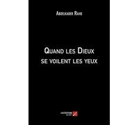 Quand les Dieux se voilent les yeux