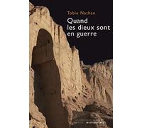 Quand les dieux sont en guerre