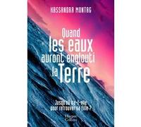 Quand les eaux auront englouti la Terre Kassandra Montag (Auteur)