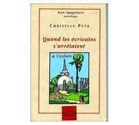 Quand les écrivains s'arrêtaient Ceylan