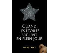 Quand les étoiles brûlent en plein jour