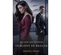 Quand Les Étoiles Oublient De Briller