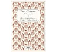 Terry Tempest Williams – Quand les femmes étaient des oiseaux – Broché – Phebus Creation