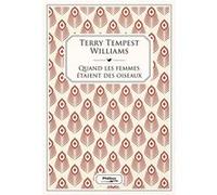 Quand les femmes étaient des oiseaux Terry Tempest Williams (Auteur)