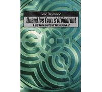 Quand les feux s'eteindront: Les hérauts d'Atlassa 2