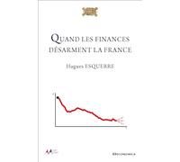 Quand les finances désarment la France - Armes & Armées