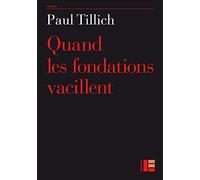 Quand les fondations vacillent