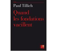 Quand les fondations vacillent - Paul Tillich - Labor Et Fides - broché - Essai
