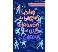 Quand les garçons rejoignent le club des garçons Judy Y. Chu (Auteur)