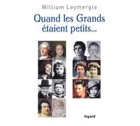 QUAND LES GRANDS ETAIENT PETITS