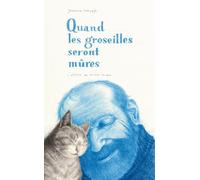 Quand les groseilles seront mûres