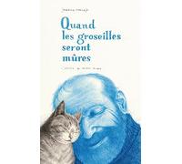 Quand les groseilles seront mûres