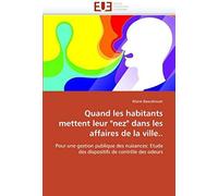 Quand Les Habitants Mettent Leur "Nez" Dans Les Affaires De La Ville..