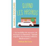 Quand les hasards sont des rendez-vous - Magali Discours - Archipoche - broché - Roman
