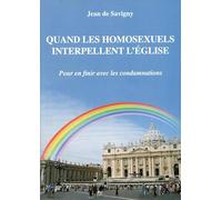 Quand les homosexuels interpellent l'Eglise: Pour en finir avec les condamnations