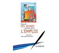 Quand les jeunes entrent dan l'emploi