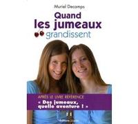 Quand les jumeaux grandissent Muriel Decamps (Auteur)