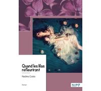 Quand les lilas refleuriront - Nadine Costa - Nombre 7 - broché - Roman