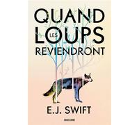 Quand les loups reviendront - Alix Dewez - Bragelonne - ebook (ePub) - Livre