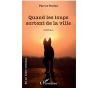 Quand Les Loups Sortent De La Ville