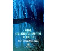 Quand les lucioles s'arrêtent de briller