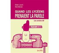 Quand les lycéens prenaient la parole Didier Leschi (Auteur), Robi Morder (Auteur)