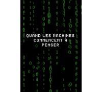Quand Les Machines Commencent à Penser
