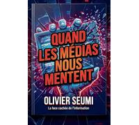 Quand les médias nous mentent