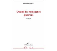 Quand les montagnes pleurent – Roman – L'Harmattan