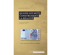Quand les mots construisent la réalité: La performabilité de l'économie