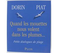 Quand les mouettes nous volent dans les plumes...: Petits dialogues de plage