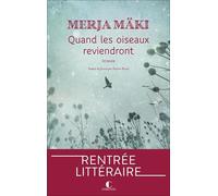 Quand les oiseaux reviendront