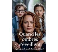 Quand les ombres s'éveillent