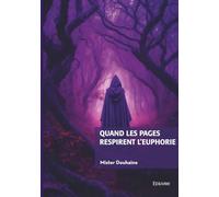 Quand les pages respirent l'euphorie
