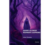 Quand les pages respirent l'euphorie - Mister Douhaine - Edilivre-Aparis - broché - Nouvelles