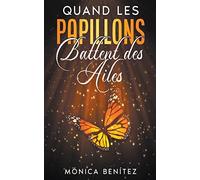 Quand les papillons battent des ailes