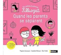 Quand les parents se séparent - Les petites histoires Filliozat - Dès 4 ans